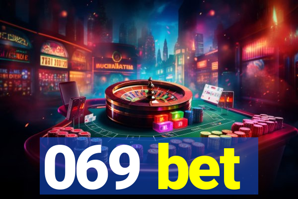 069 bet