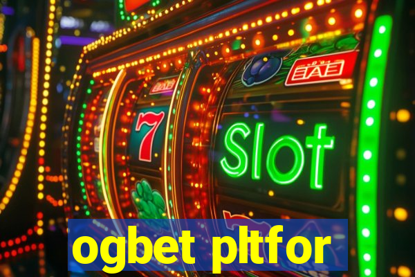 ogbet pltfor