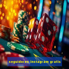 seguidores instagram gratis