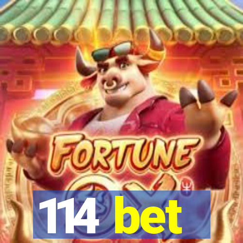 114 bet