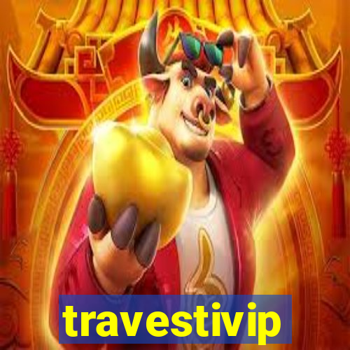 travestivip