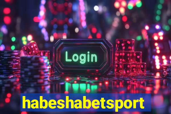 habeshabetsport