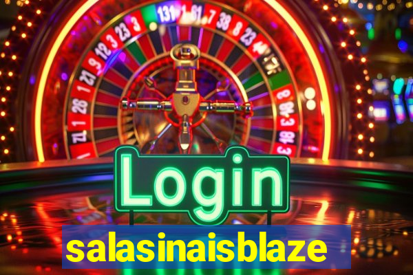 salasinaisblaze