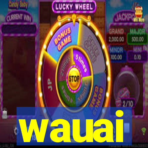 wauai