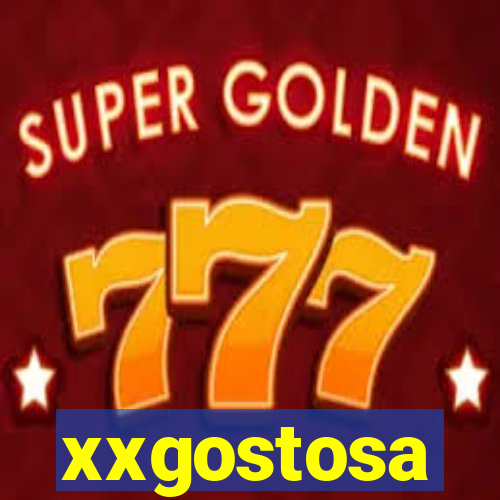 xxgostosa