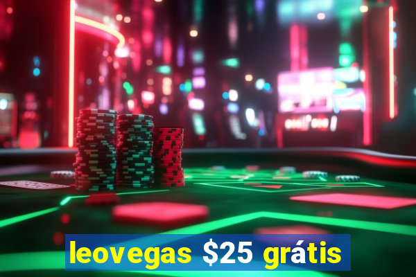 leovegas $25 grátis