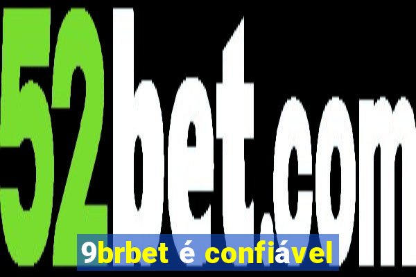 9brbet é confiável