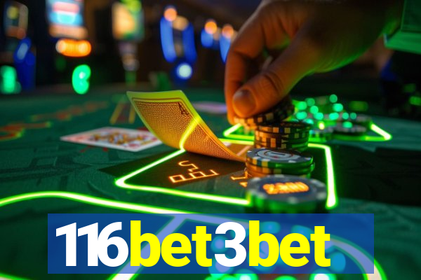 116bet3bet