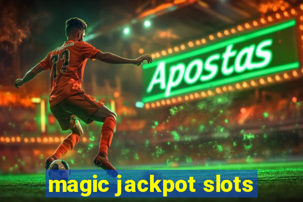 magic jackpot slots