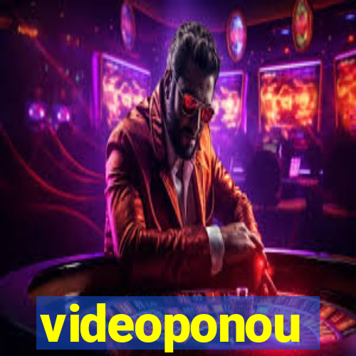 videoponou