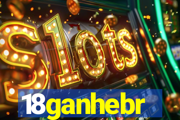 18ganhebr