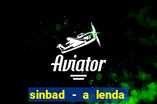 sinbad - a lenda dos sete mares online dublado grátis