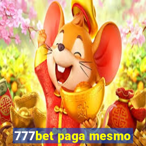 777bet paga mesmo