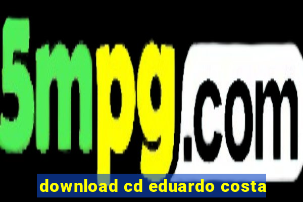 download cd eduardo costa