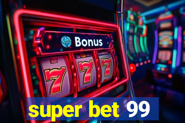 super bet 99