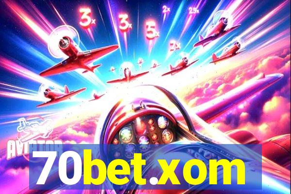 70bet.xom