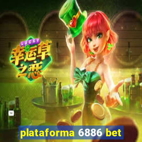 plataforma 6886 bet