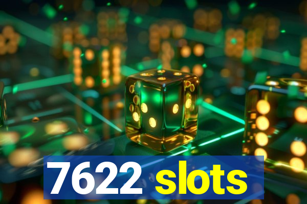 7622 slots