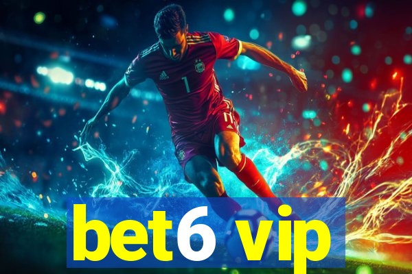 bet6 vip