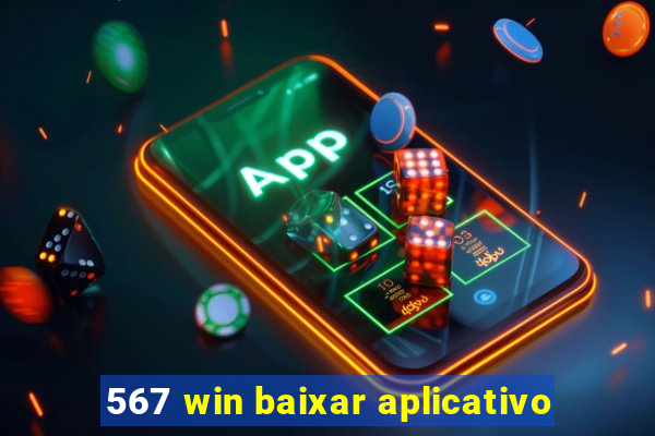 567 win baixar aplicativo