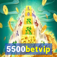 5500betvip