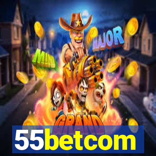 55betcom