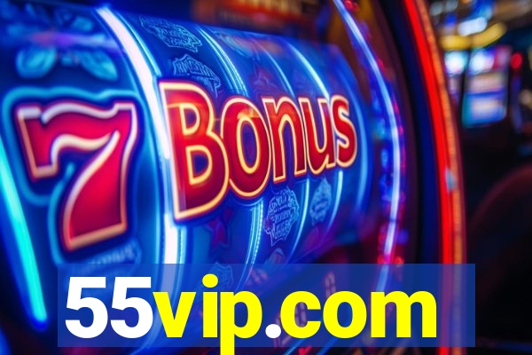 55vip.com