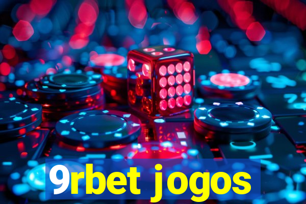 9rbet jogos