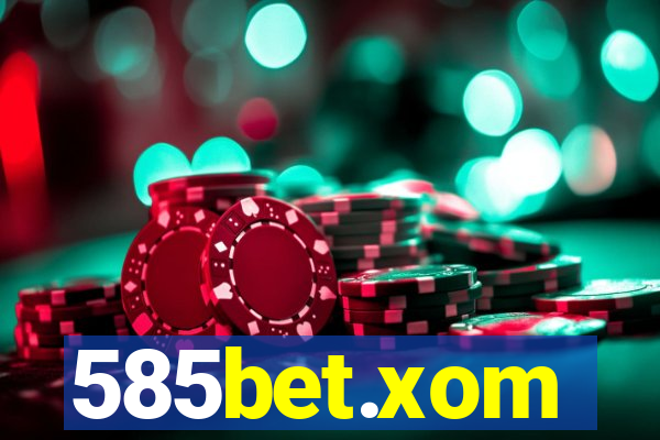 585bet.xom