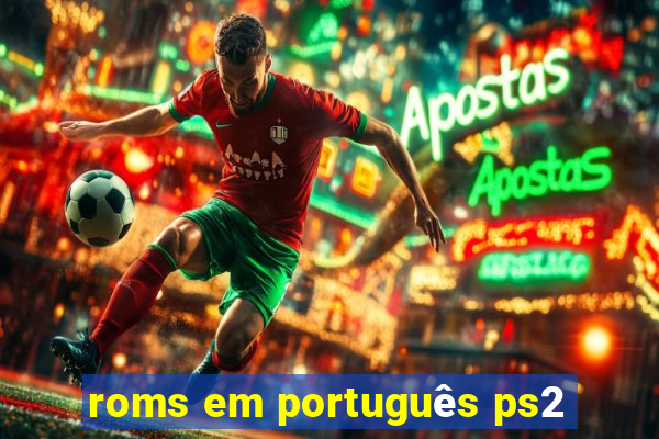 roms em português ps2