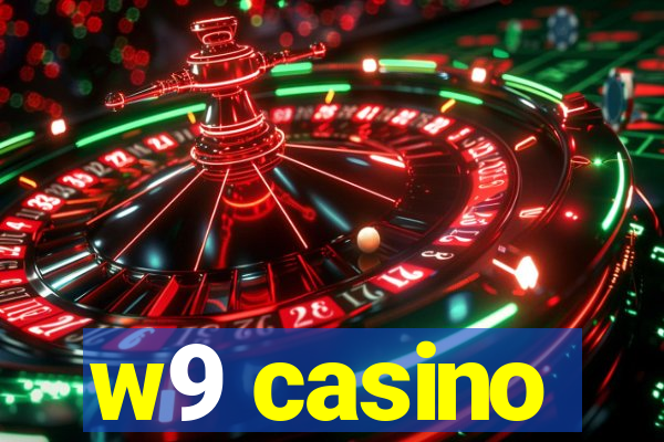 w9 casino