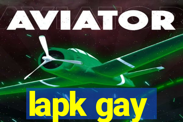 lapk gay