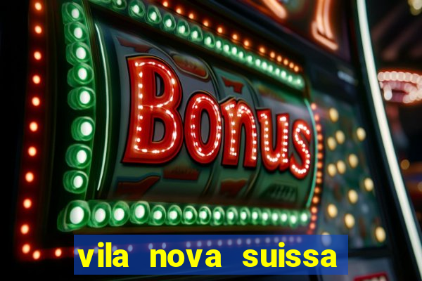 vila nova suissa mogi das cruzes