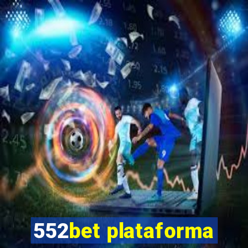 552bet plataforma