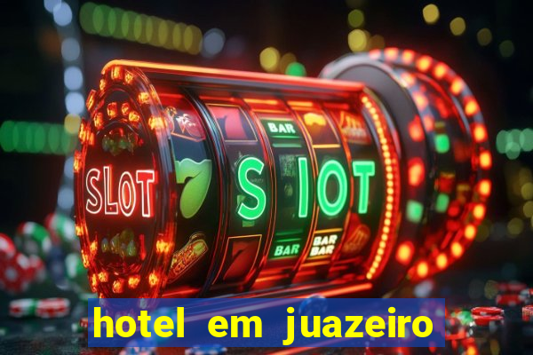 hotel em juazeiro da bahia