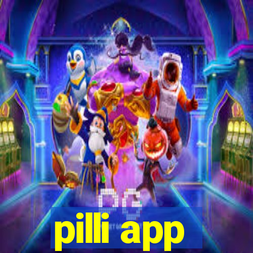 pilli app