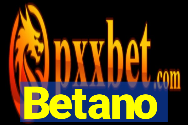 Betano