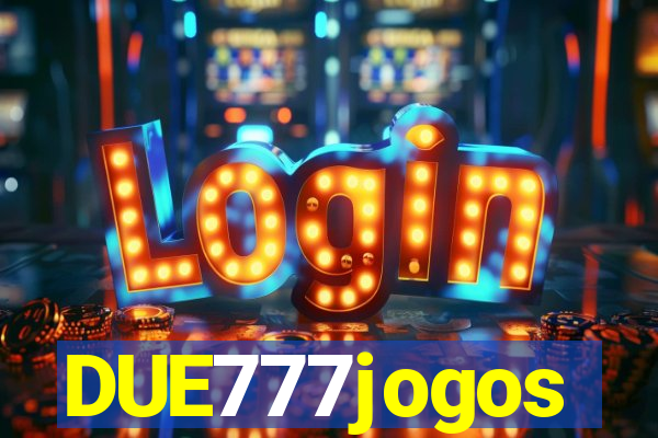 DUE777jogos