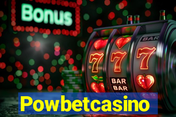 Powbetcasino