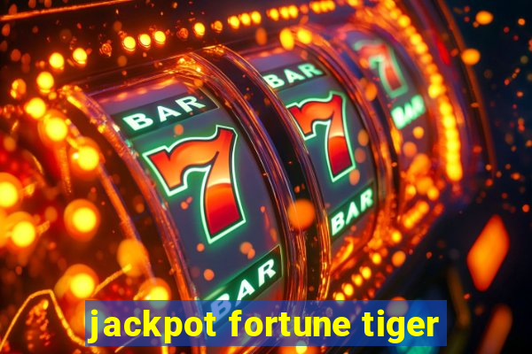 jackpot fortune tiger