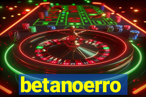 betanoerro