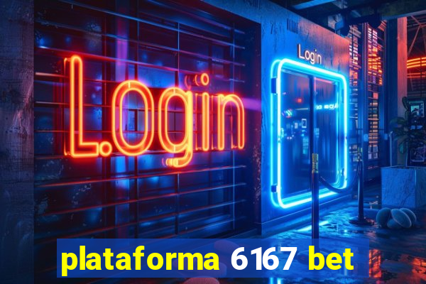 plataforma 6167 bet