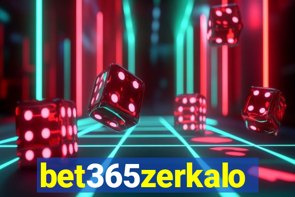 bet365zerkalo