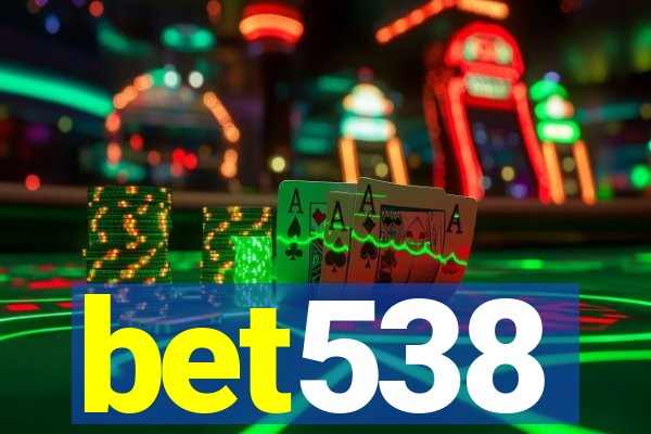 bet538