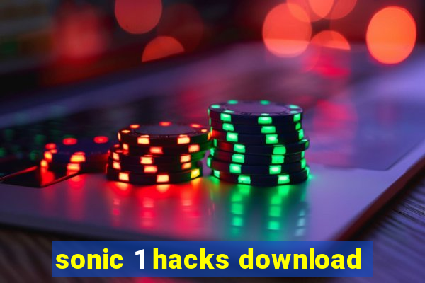 sonic 1 hacks download