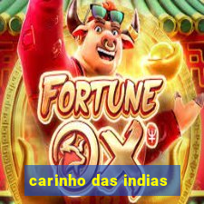 carinho das indias