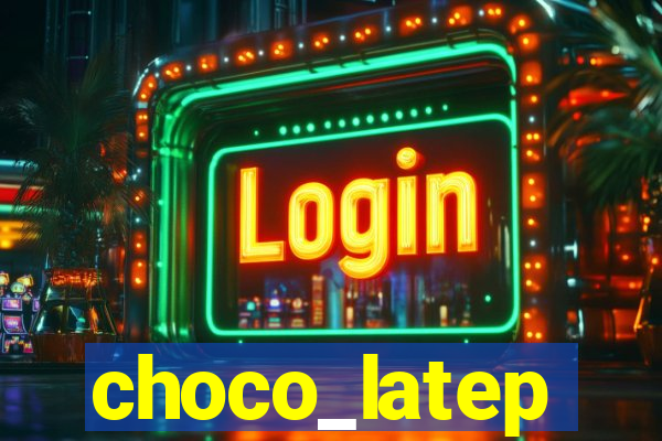 choco_latep