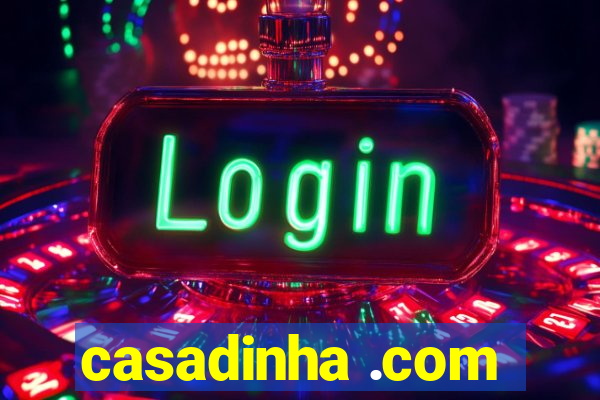 casadinha .com