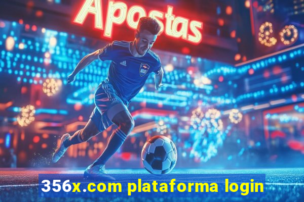 356x.com plataforma login