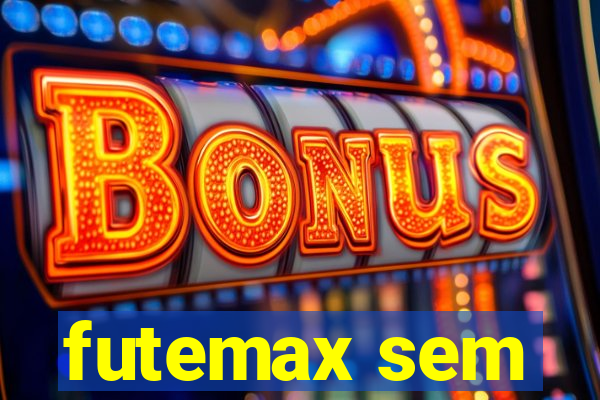 futemax sem